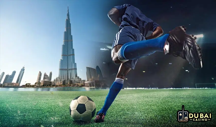  How To Start Betting on Football in Dubai